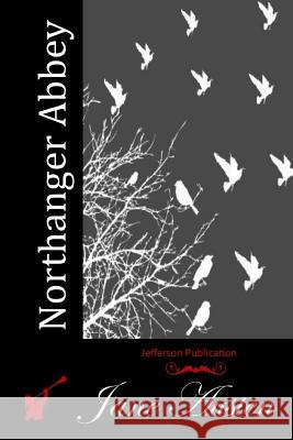 Northanger Abbey Jane Austen 9781511893107
