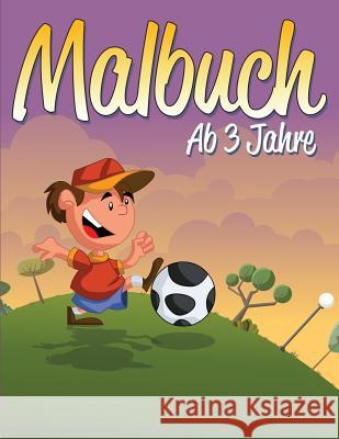 Malbuch Ab 3 Jahre Bellinger, M. R. 9781511898058 Createspace