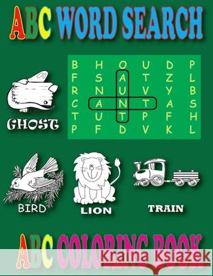 ABC Word Search and ABC Coloring Books: Children's Activity Books, Children's Coloring Books Kj Books Games Publishing 9781511898898 Createspace Independent Publishing Platform
