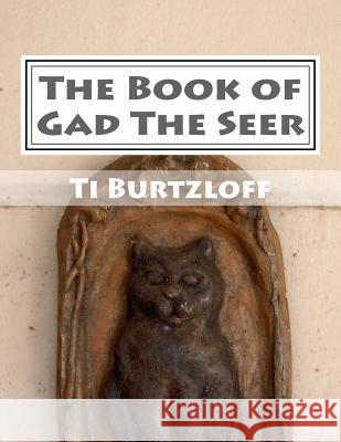 The Book of Gad the Seer: Croatian Translation Ti Burtzloff 9781511903011 Createspace