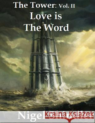 Love is The Word Shindler, Max 9781511904452 Createspace