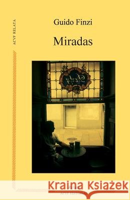 Miradas Guido Finzi 9781511907224
