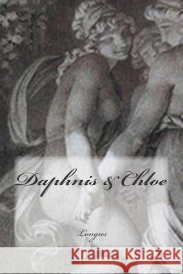 Daphnis & Chloe Longus 9781511927666