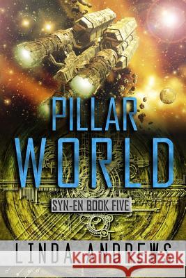 Syn-En: Pillar World Linda Andrews 9781511929370 Createspace