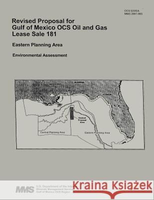 Revised Proposal for Gulf of Mexico OCS Oil and Gas Lease Sale 181 U. S. Department of the Interior 9781511931939