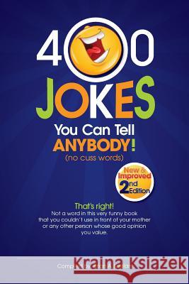 400 Jokes You Can Tell Anybody MR Brian a. Keelan 9781511942317 Createspace