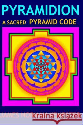 Pyramidion: 7th-Revised Edition (Colour copy) Kempster B. a., James Norman 9781511945561