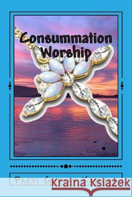 Consummation Worship: 