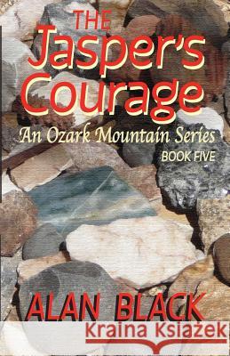 The Jasper's Courage Alan Black 9781511947718 Createspace