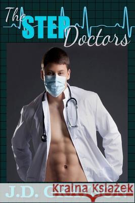 The Step-Doctors J. D. Grayson 9781511950916 Createspace