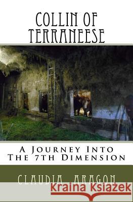 Collin of Terraneese Claudia Aragon 9781511951869