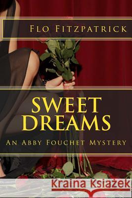 Sweet Dreams Flo Fitzpatrick 9781511961363 Createspace Independent Publishing Platform