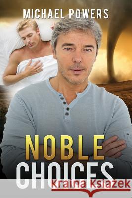 Noble Choices Michael Powers 9781511965088