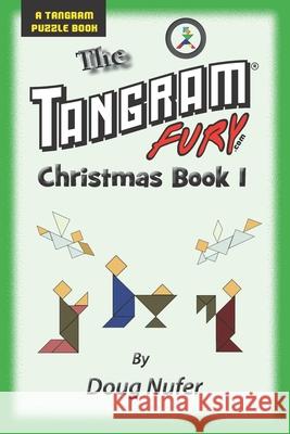 The Tangram Fury Christmas Book I Doug Nufer 9781511967891 Createspace