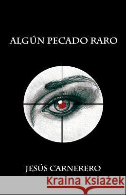 Algun pecado raro Pampano, Coral 9781511971683 Createspace