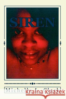 Siren Michelle L. Clark 9781511979894