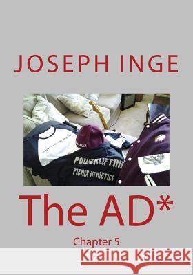 The AD* Joseph Inge 9781511986236 Createspace Independent Publishing Platform