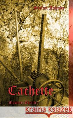 Cachette Stefan Jahnke 9781511990110 Createspace Independent Publishing Platform