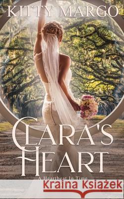 Clara's Heart Kitty Margo 9781511990721 Createspace