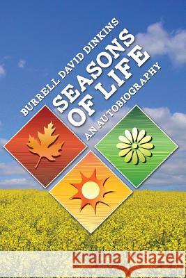 Seasons of Life: An Autobiography Burrell David Dinkins 9781511991162