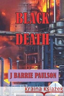 Black Death J. Barrie Paulson 9781511995559 Createspace