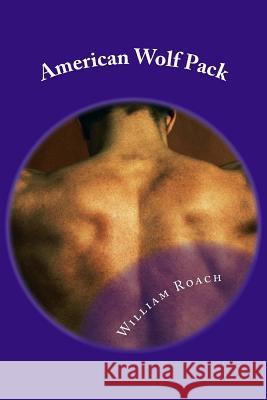 American Wolf Pack: Wolf Pack War William Roach 9781511996402