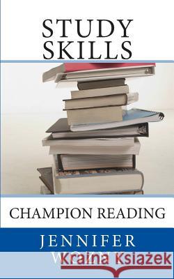 Champion Reading: Study Skills Jennifer Wozny 9781511996976 Createspace