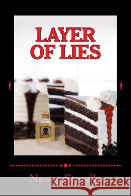 Layer of Lies: A Shelby Drake Mystery - Book One Nancy Steedle 9781511997553 Createspace
