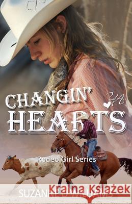 Changin' Hearts Suzanne D. Williams 9781512004014 Createspace