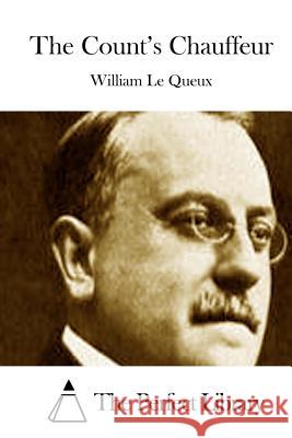 The Count's Chauffeur William L The Perfect Library 9781512016871 Createspace