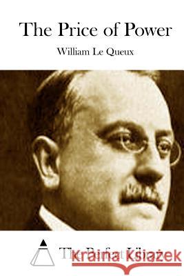 The Price of Power William L The Perfect Library 9781512018646 Createspace