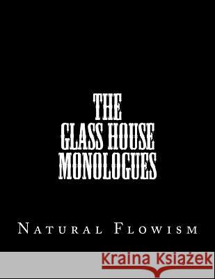 Poetry Index : The Glass House Monologues Natural Flowism Lavinia D 9781512022810 Createspace