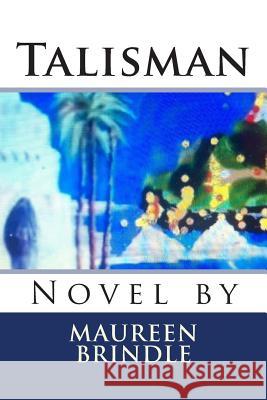 Talisman Maureen Brindle 9781512022834 Createspace