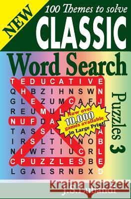 New Classic Word Search Puzzles 3 J. S. Lubandi 9781512027259