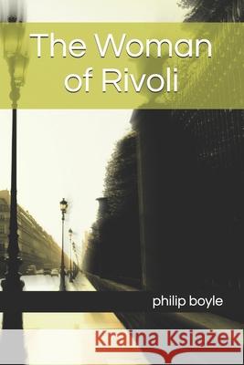 The Woman of Rivoli MR Philip Boyle 9781512032857