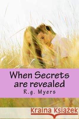 When Secrets are revealed: (After a Prayer with a New Life) Schweitzer, Hans F. 9781512037111