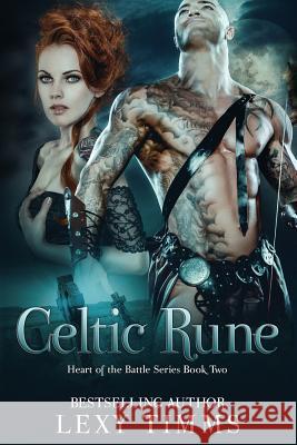 Celtic Rune: Historical Viking - Highlander Romance Lexy Timms 9781512037128 Createspace