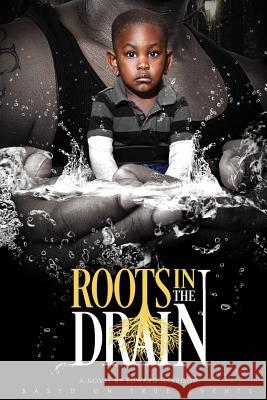 Roots in the Drain Edward Harrison 9781512039542