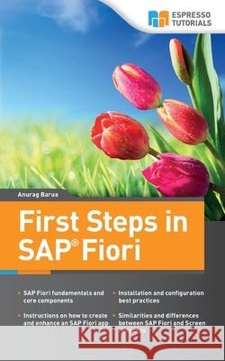 First Steps in SAP Fiori Anurag Barua 9781512041347