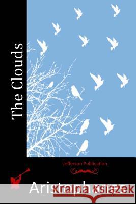 The Clouds Aristophanes 9781512041576