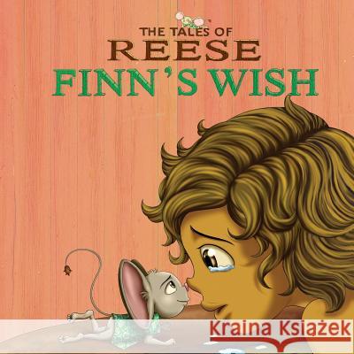 The Tales Of Reese: Finn's Wish Ray, Sparkly 9781512042672 Createspace