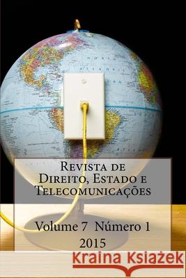 Revista de Direito, Estado e Telecomunicações: Vol. 7, n. 1, 2015 Vargas-Leon, Patricia 9781512046236 Createspace