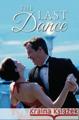 The Last Dance Patricia Trent 9781512047943