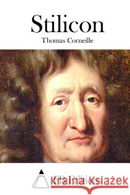 Stilicon Thomas Corneille Fb Editions 9781512049879