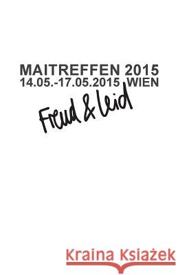 Maitreffen 2015 14.05.-17.05.2015 Anamnesegruppen Wien                     Paul Ferstl 9781512051124 Createspace
