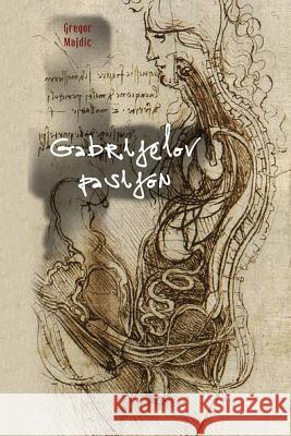 Gabrijelov Pasijon Gregor Majdic 9781512051551 Createspace