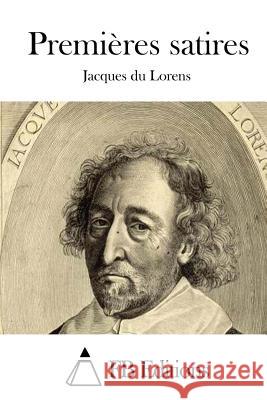 Premières satires Fb Editions 9781512059427 Createspace