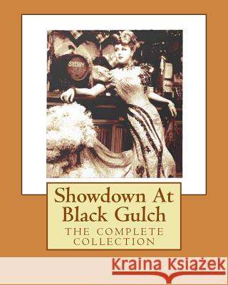 Showdown At Black Gulch Bailey, Gordon, Jr. 9781512063998 Createspace