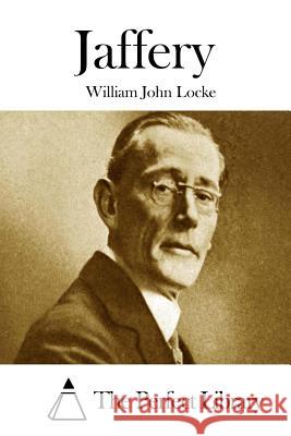 Jaffery William John Locke The Perfect Library 9781512065268 Createspace