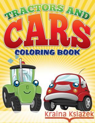 Tractors and Cars Coloring Book (Avon Coloring Books): Coloring Books For Kids Masters, Neil 9781512072211